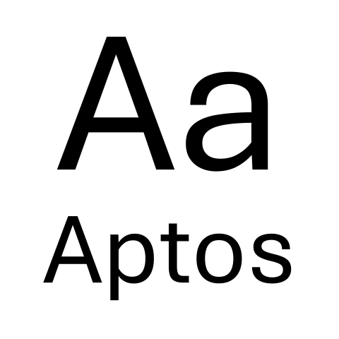 The letters "Aa" and the word "Aptos" in a clean, modern font. The letters have plain, flat ends with no added marks.